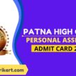 Patna HC Personal Assistant Admit Card 2022