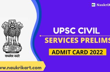 UPSC Civil Services Prelims Admit Card 2022