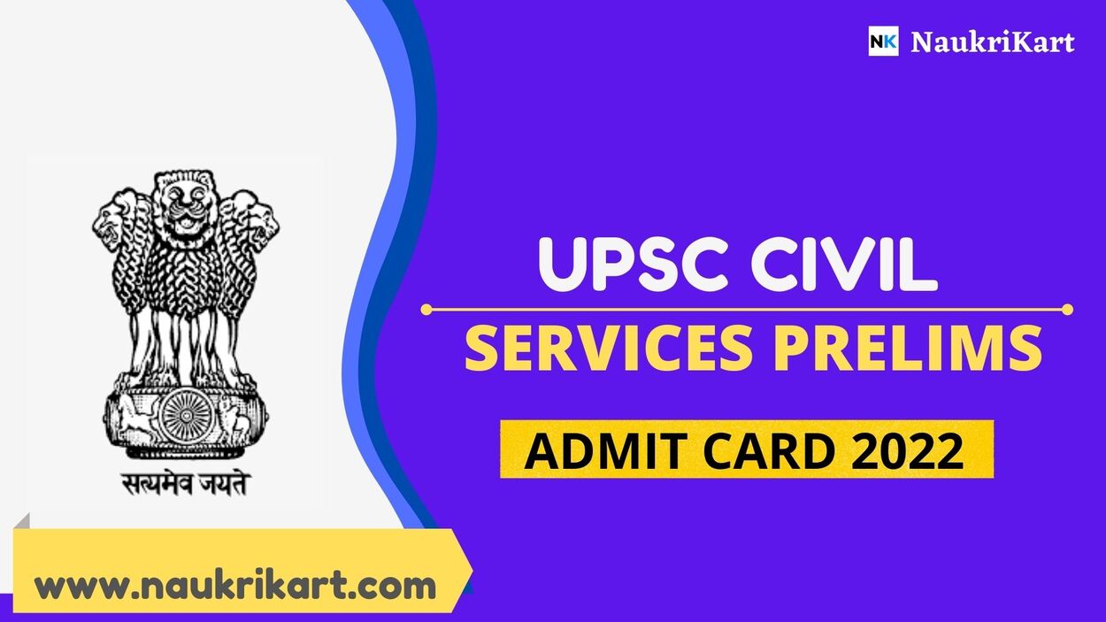 UPSC Civil Services Prelims Admit Card 2022