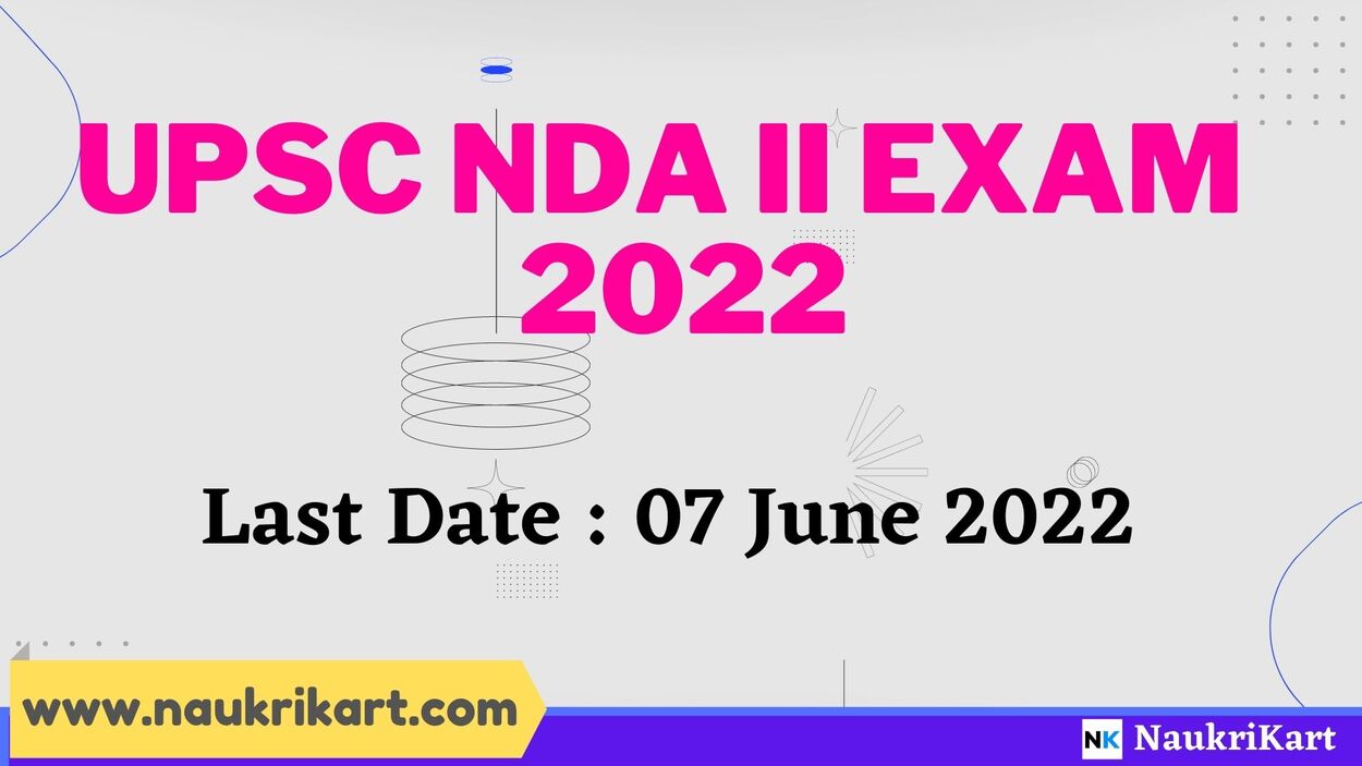 UPSC NDA II Exam Notification 2022