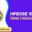HPBOSE 10th Term 2 Result 2022