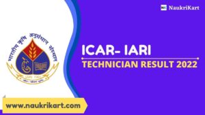 ICAR- IARI Technician Result 2022