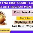 Patna High Court Law Assistant Recruitment 2022