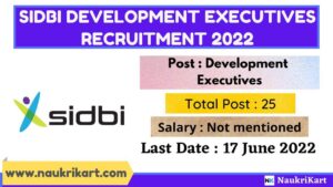 SIDBI Development Executives Recruitment 2022