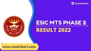 ESIC MTS Phase 2 Result 2022