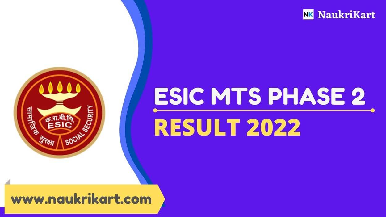 ESIC MTS Phase 2 Result 2022