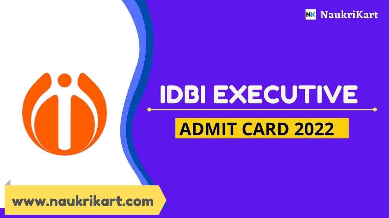 IDBI Executive Admit Card 2022