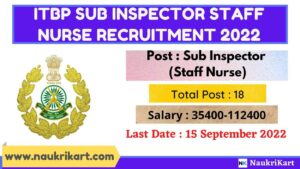 ITBP Sub Inspector Staff Nurse Recruitment 2022