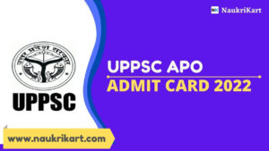 UPPSC APO Admit Card 2022