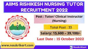 AIIMS Rishikesh Nursing Tutor Recruitment 2022