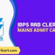 IBPS RRB Clerk Mains Admit Card 2022