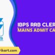 IBPS RRB Clerk Mains Admit Card 2022
