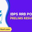 IBPS RRB PO Prelims Result 2022