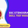 SSC Stenographer Skill Test Result 2020