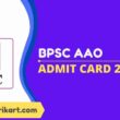 BPSC AAO Admit Card 2022