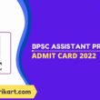 BPSC Assistant Professor Admit Card 2022