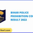 Bihar Police Prohibition Constable Result 2022