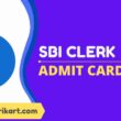 SBI Clerk Admit Card 2022