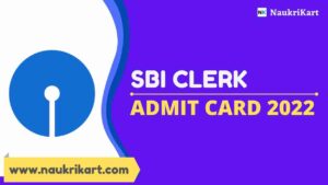 SBI Clerk Admit Card 2022