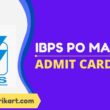 IBPS PO Mains Admit Card 2022