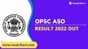 OPSC ASO Result 2022