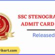 SSC Stenographer Admit Card 2022