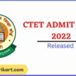 CTET Admit Card 2022