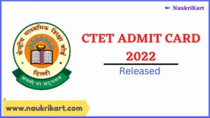 CTET Admit Card 2022