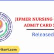 JIPMER Nursing Officer Admit Card 2022