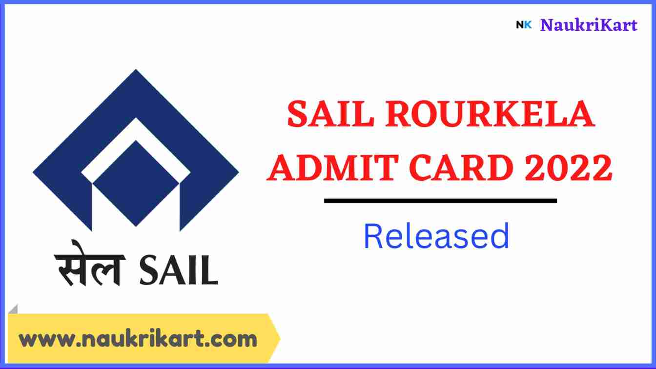 SAIL Rourkela Admit Card 2022