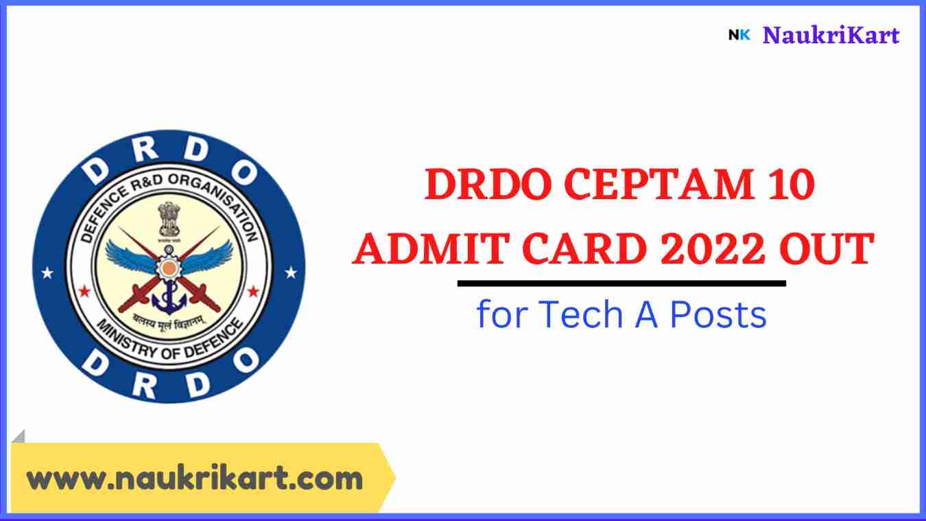 DRDO CEPTAM 10 Admit Card 2022