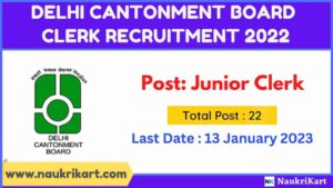 Delhi Cantonment Clerk Recruitment 2022