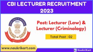 CBI Lecturer Recruitment 2023