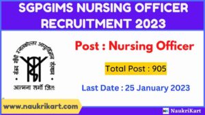 SGPGIMS Nursing Officer Recruitment 2023