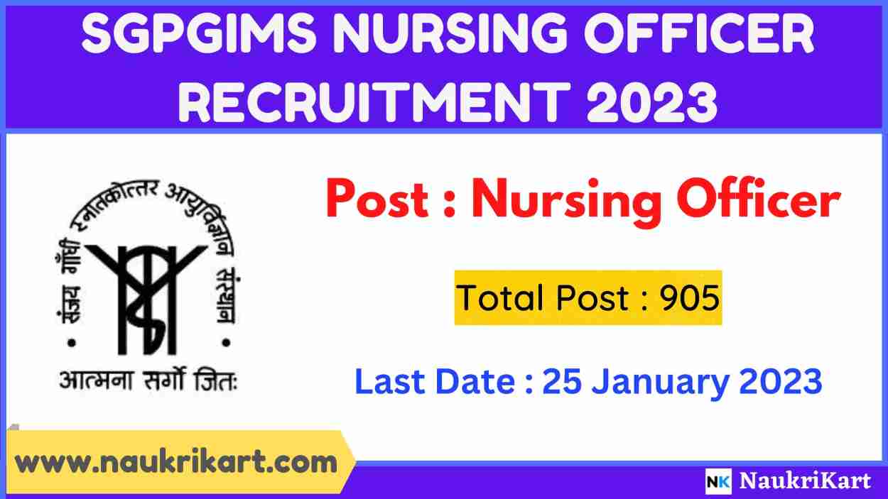 SGPGIMS Nursing Officer Recruitment 2023