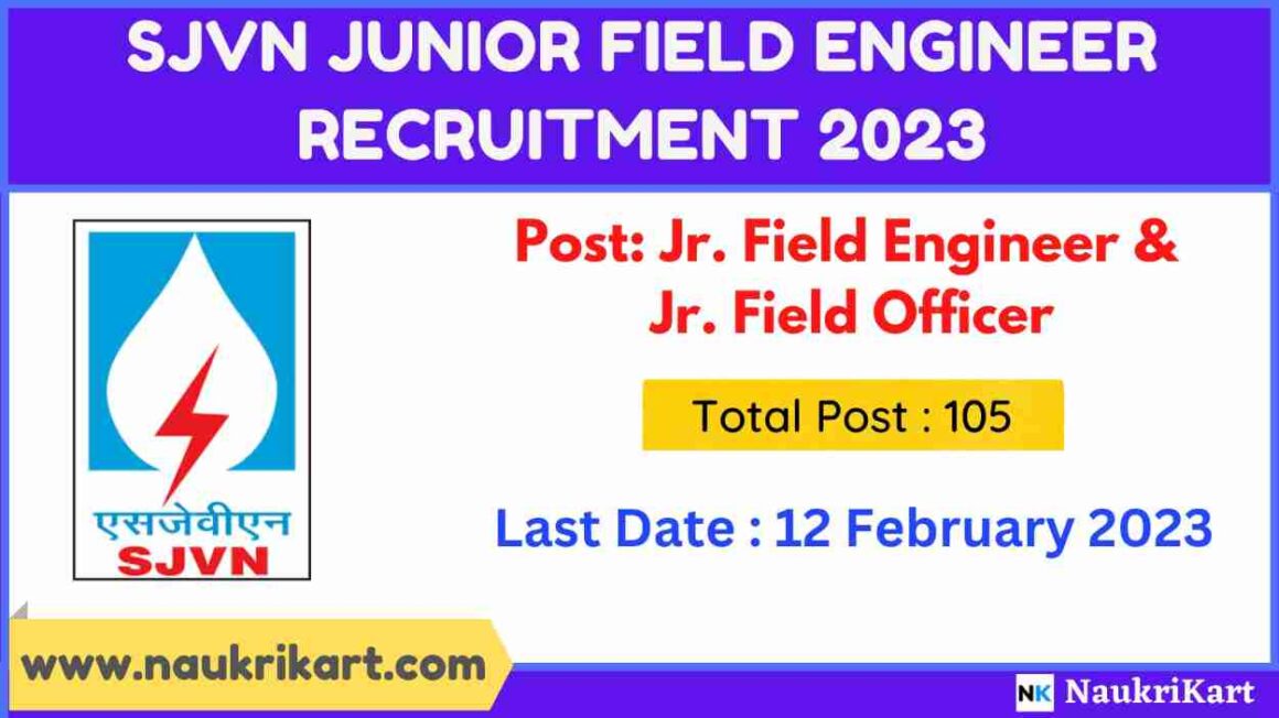 SJVN Junior Field Engineer Recruitment 2023 Apply for 105 Post