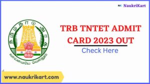 TRB TNTET Admit Card 2023