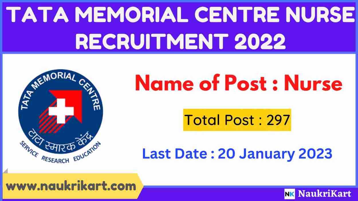 Tata Memorial Centre Nurse Recruitment 2022