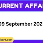 Current affairs 09 September 2023